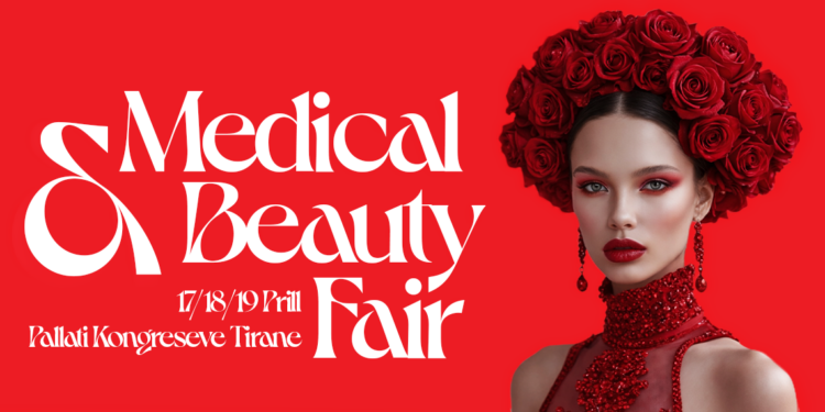 Medical & Beauty Fair-Një takim me bukurinë, inovacionin dhe eksperiencën